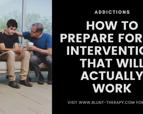 How To Prepare For An Intervention That Actually Works