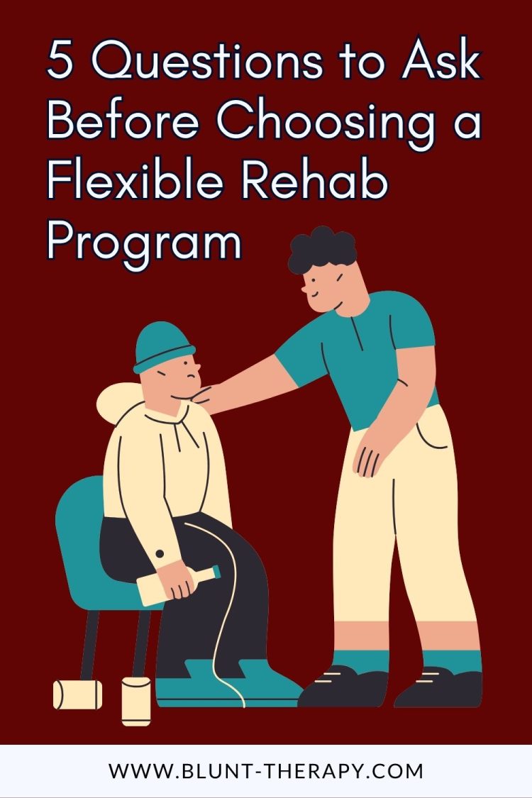 5 Questions to Ask Before Choosing Flexible Rehab Programs