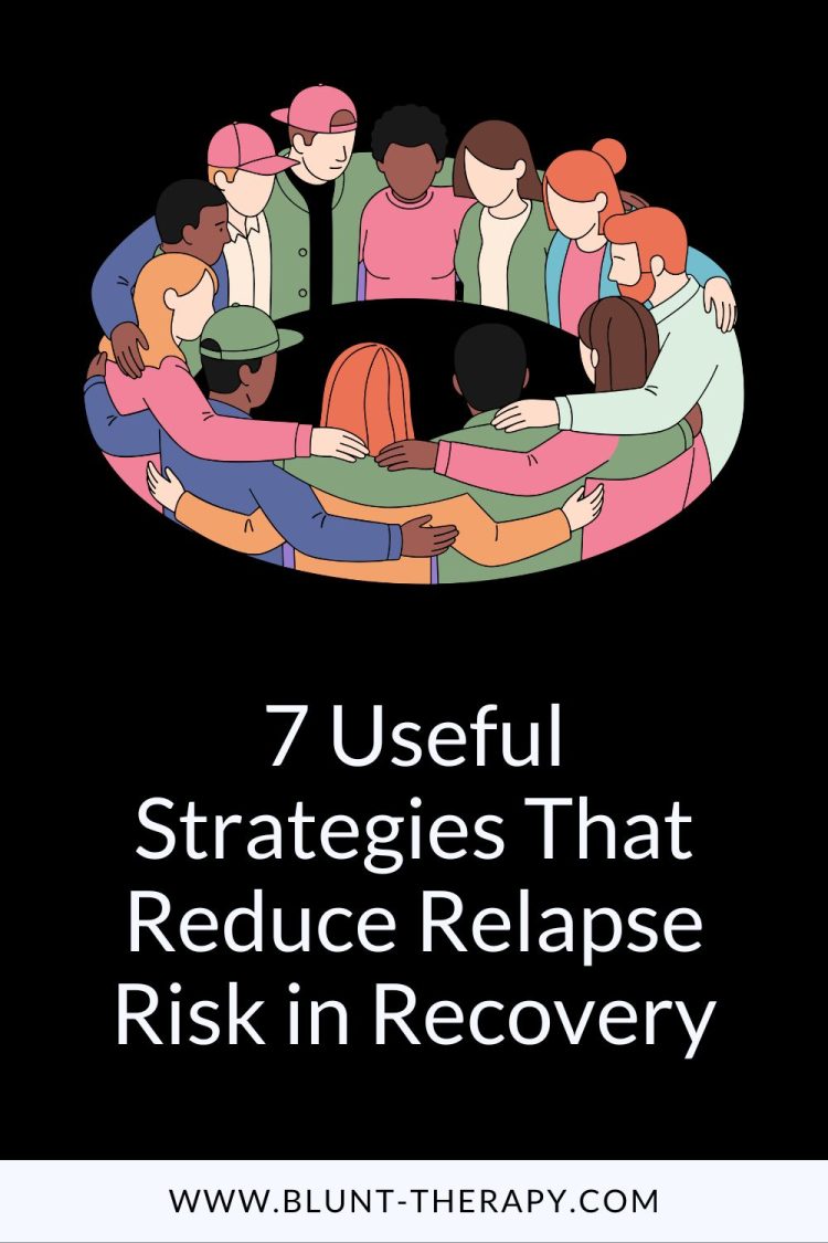 7 Useful Strategies That Reduce Relapse Risk in Recovery