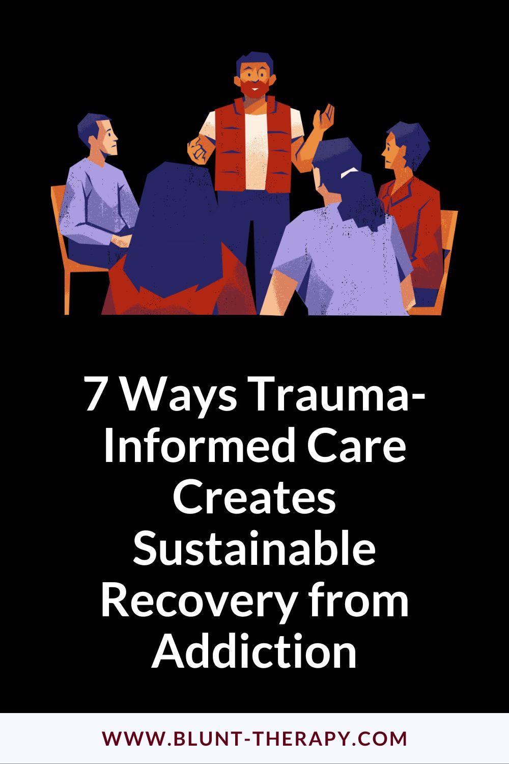 7 Ways Trauma-Informed Care Promotes Recovery From Addiction - Sustainable Recovery From Addiction