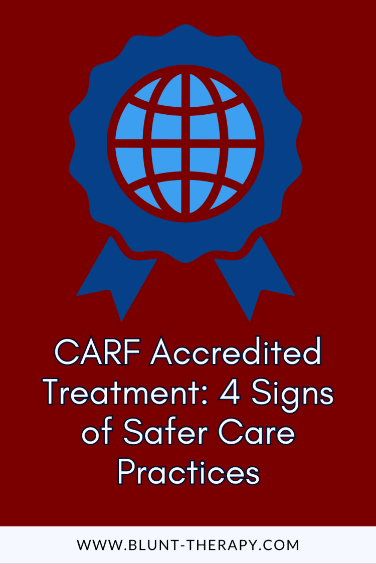 CARF Accredited Treatment: 4 Signs of Safer Care Practices
