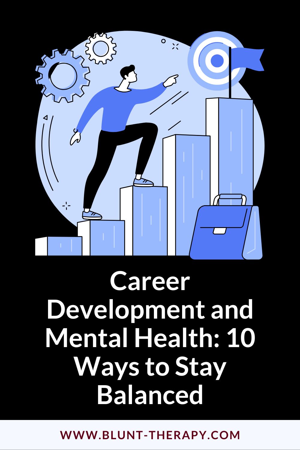 Career Development And Mental Health: 10 Ways To Stay Balanced