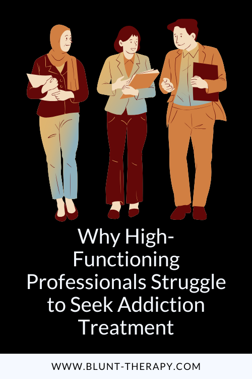 Why High-Functioning Professionals Struggle to Seek Addiction Treatment